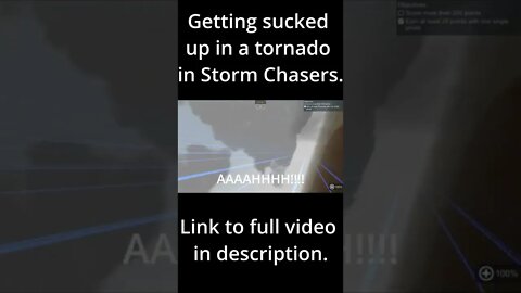 Getting sucked up in a tornado in Storm Chasers