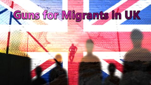 Guns for Migrants in UK