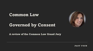 Common Law - Part Four - Governed by Consent