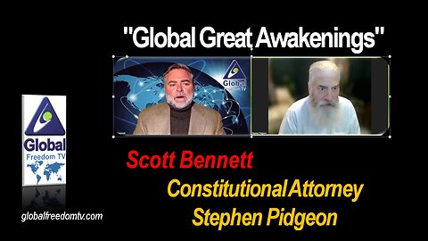 2023-02-22 Global Great Awakenings. Scott Bennett, Dr. Stephen Pidgeon. (closed-captioned)