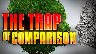 The Trap of Comparison