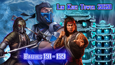 MK Mobile. LIN KUEI Tower [ v.2020 ] - Battles 191 - 199