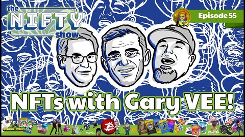 Gary Vaynerchuk Discusses NFT's and his VeeFriends NFT Launch. NFT Gary Vee! Nifty Show #55.