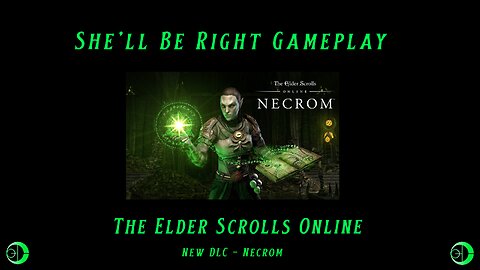 ESO - Elder Scrolls Online - NECROM DLC - Saturday Night 1.7.2023.