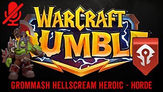 WarCraft Rumble - Grommash Hellscream Heroic - Horde