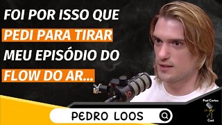 Porque Pedro Loos pediu para REMOVER seu EPISÓDIO DO FLOW?? (Venus Podcast #286)