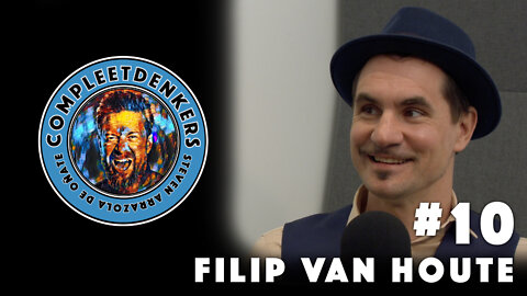 Compleetdenkers Aflevering #10 Filip Van Houte