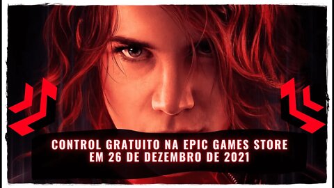 Control Gratuito na Epic Games Store em 26 de Dezembro de 2021