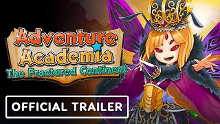 Adventure Academia: The Fractured Continent - Official Release Date Announcement Trailer