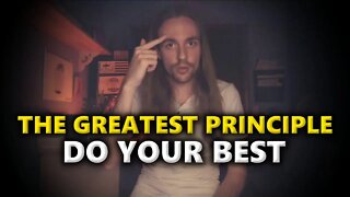 Do Your Best - My Greatest Principle