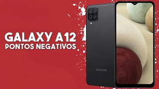 Galaxy A12 - Pontos Negativos que você PRECISA SABER!