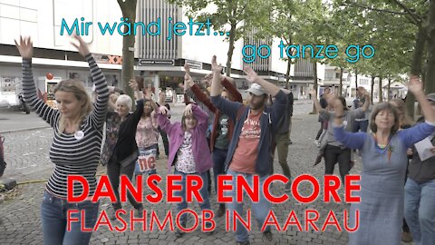 Danser Encore - Flashmob in Aarau - 2021.06.07