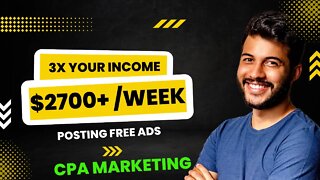 This CPA Marketing For Beginners Strategy Can Make YOU $2700+ PER WEEK POSTING FREE ADS