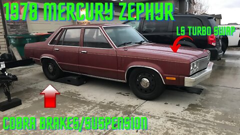 1978 Zephyr / LS SWAP / COBRA BRAKES