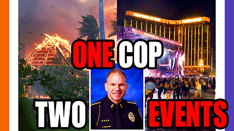 Same Cop In Charge In Maui Was In Charge of The Las Vegas Incident