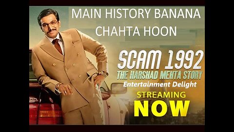 Scam-1992-Harshad-Mehta-Story-Season-1-Episode-10 MAIN HISTORY BANANA CHAHTA HOON