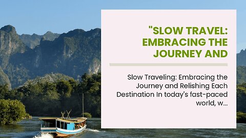 "Slow Travel: Embracing the Journey and Savoring Each Destination" Fundamentals Explained
