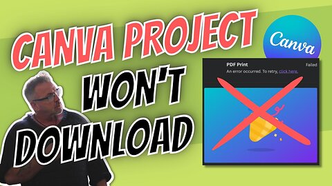 Canva Project Won't Download. Stop Failed Canva Downloads.