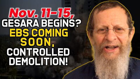 Nov. 11-15, Gesara Begins? EBS Coming Soon, Controlled Demolition!