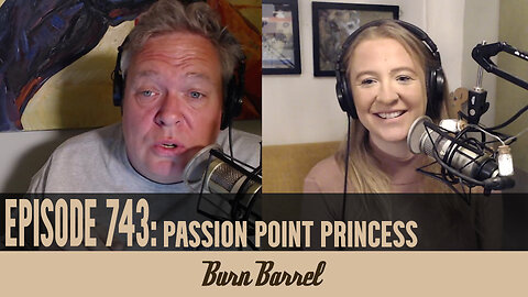 EPISODE 743: Passion Point Princess