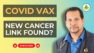 Covid Vax Linked to Cancer?! New Study Reveals...