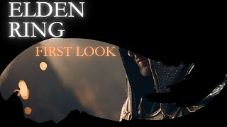Elden Ring | First Look (Part 1?)