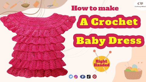 How to make a crochet baby dress ( Right - Handed) - Crafting Wheel.