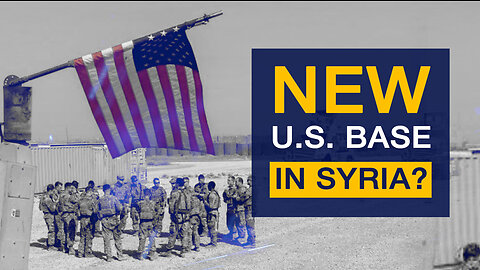 New US Base In Syria?