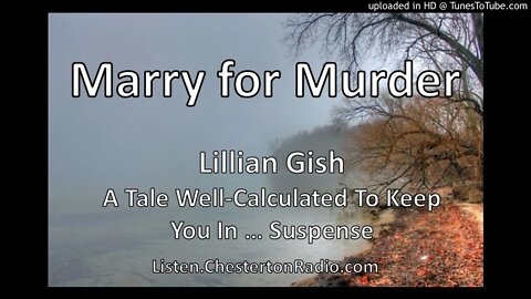 Marry for Murder - Lillian Gish - Suspense
