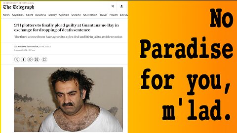 Jail in Guantanamo is better than Paradise, Apparently
