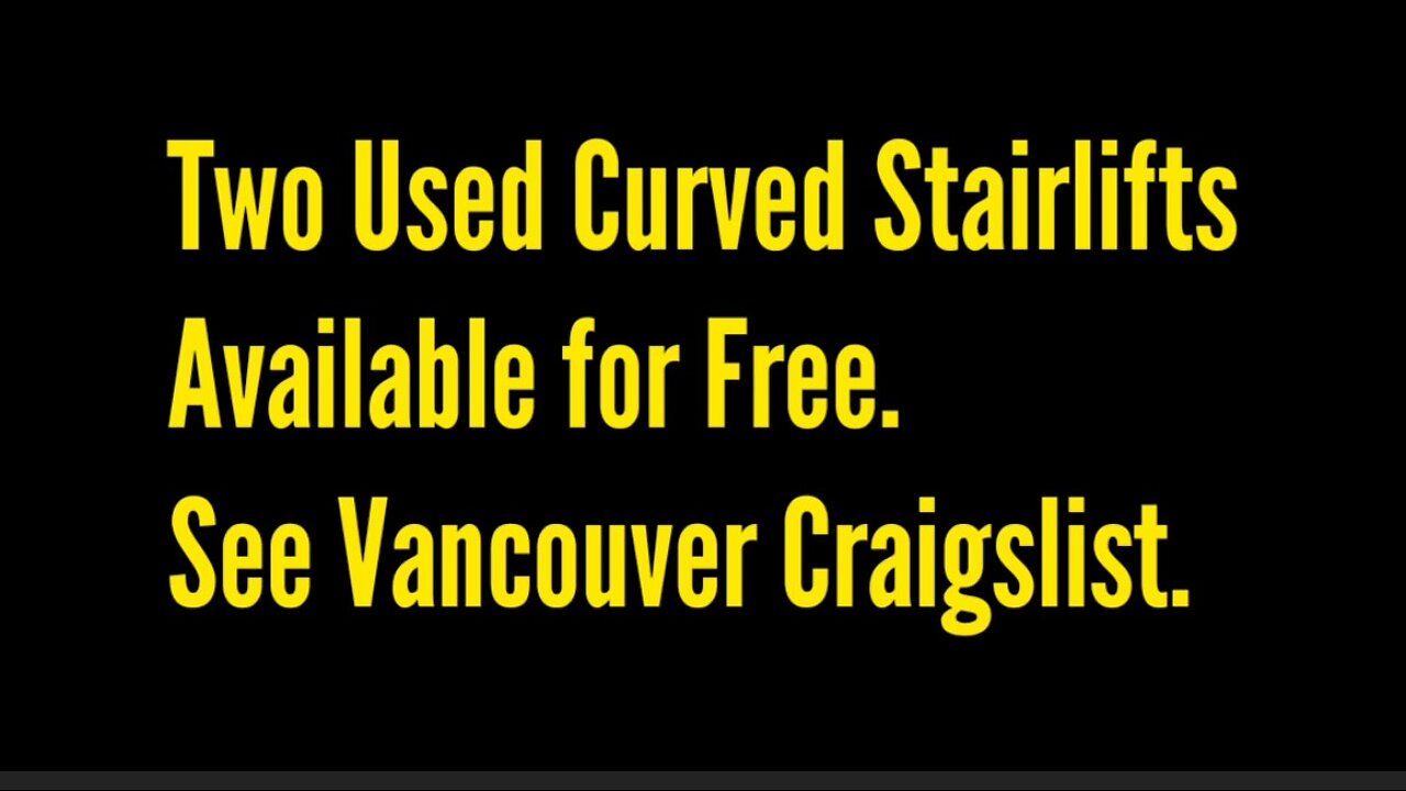 Two Used Curved Stairlifts Available for Free. See Vancouver BC Craigslist