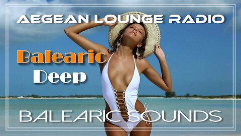 BALEARIC SOUNDS - DEEP HOUSE MUSIC SESSIONS 12
