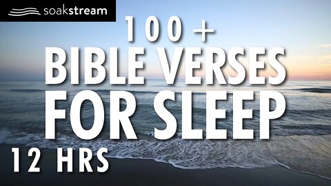 Bible Verses For Sleep | 100+ Healing Scriptures with Soaking Music | Audio Bible | 12 HRS (2020)