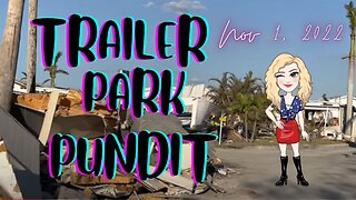 Trailer Park Pundit - 11-01-2022