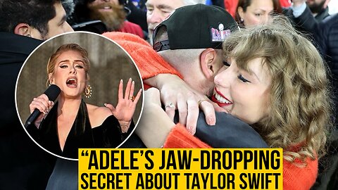 "REVEALED: Adele's Jaw-Dropping Revelation about Taylor Swift at NFL Games! Internet is Buzzing!"