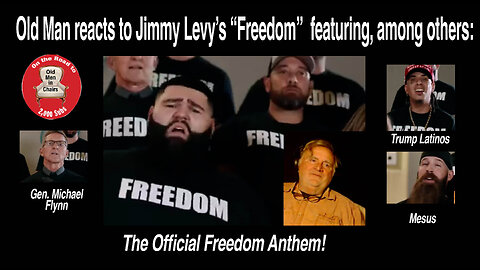 Old Man reacts to Jimmy Levy's "Freedom" (Official Freedom Anthem)