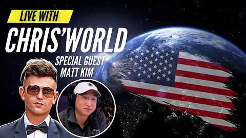 LIVE With CHRIS'WORLD - Special Guest: Matt Kim
