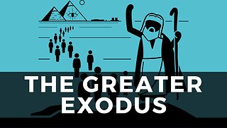 When Will The 2nd Exodus Happen? (The Coming Greater Exodus)