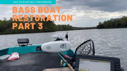 Test Run and Final Walkthrough: Electric Bass Boat Conversion/Restoration Part 3