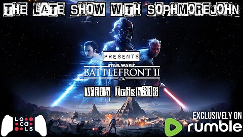 Irish Wants Action....| One Shot | Star Wars Battlefront 2 (PS4) - The Late Show With sophmorejohn