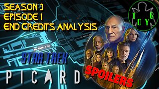 Star Trek: Picard S03E01 "The Next Generation" End Credits Analysis - SPOILERS