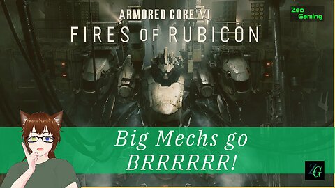 Z Stream - Big Freaken Robots!!!! - Armored Core 6