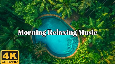 Morning Relaxing Music, Stress Relief, Background Music for Relaxation