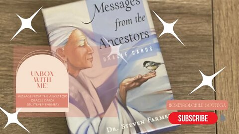 UNBOX WITH ME | MESSAGES FROM THE ANCESTORS DECK |ORACLE | DR. STEVEN FARMER