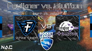 Rocket League- Faulkner White vs. Bluffton (2/27/23)