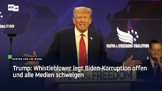 Trump: Whistleblower legt Biden-Korruption offen und alle Medien schweigen
