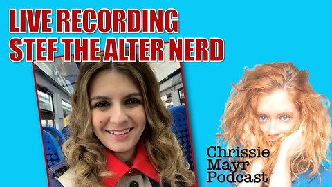 LIVE Chrissie Mayr Podcast with Stef the Alter Nerd - YouTube, Harry and Meghan, Royals, Bonus Holes