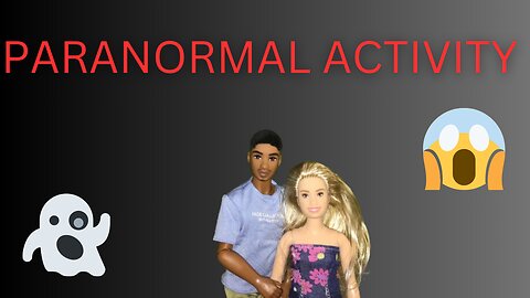 Barbie Film: Paranormal Activity