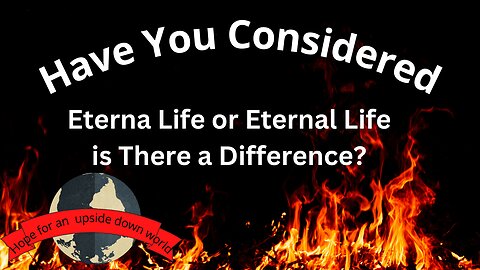 Have You Considered Pat 5 Eternal Life in Hell is Still Eternal Life