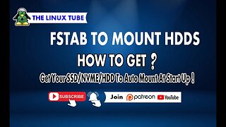 FStab to Mount HDDS | Get Your SSD/NVME/HDD To Auto Mount At Start Up !!! The Linux Tube